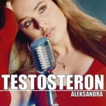 Aleksandra - Testosteron (Cover)