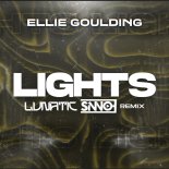 Ellie Goulding - Lights (LUNATIC X SINNOH REMIX)