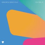 Grigore - You Feel It