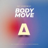 Jay Hardway - Body Move (Extended Mix)