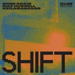 Once Again, Max Hurrell, Keilamanjaro - SHIFT (Original Mix)