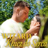 Zespół Wizard - Klucz do serca