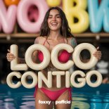 FOXXY x PAFFCIO - Loco contigo (Original Mix)