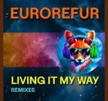 Eurorefur — Living It My Way (Eurofire Power Remix)