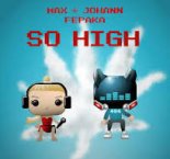 Max x Johann — So High
