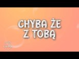 Modelki x Out of Touch - Chyba że z Tobą (Amczi Mashup)