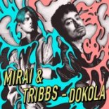 Mirai & Tribbs - Dokola