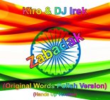 Kiro & DJ Irek - Zabadak (Original Words Polish Version) (Hands Up)