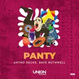Antho Decks, Dave Ruthwell - PANTY (Original Mix)