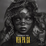 Thunder Dee - Ven Pa Ca (Extended Mix)