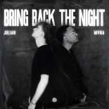 Julian & MVNA - Bring Back the Night (Original Mix)