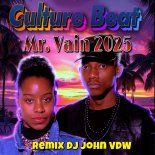 Culture Beat - Mr. Vain 2025 (Remix Dj John VDW)