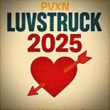 PVXN - LUVSTRUCK 2025
