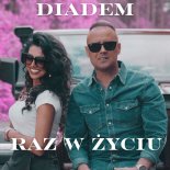 Diadem - Raz w życiu (Cover Dystans)