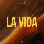 MELØ - LA VIDA (Extended Mix)