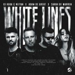 DJ Kuba & Neitan x Adam De Great x Sarah de Warren - White Lines