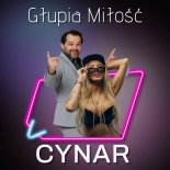 Cynar - Głupia Miłość (Radio Edit)
