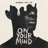 Alex Martura, FRIDA & feva. - On Your Mind