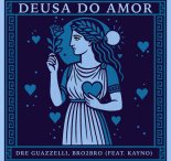 Dre Guazzelli, Kayno, bro2bro - Deusa Do Amor (Extended Mix)