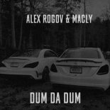 Alex Rogov & Macly - Dum Da Dum