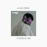 Ayad Diris - Forgive Me