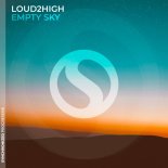 Loud2High - Empty Sky (Extended Dub)