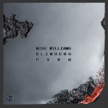 Mike Williams & Blinders - Pyro (Original Mix)