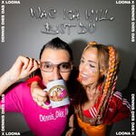 Dennis Dies Das & Loona - Was Ich Will Bist Du (Ohne Dich)