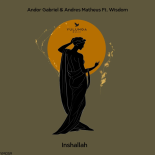 Andor Gabriel & Andres Matheus - Inshallah feat. Wisdom (Extended Mix)
