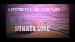 CandyNoize & The KrisVans! - Summer Love
