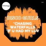 Disco Gurls - Chasing Waterfalls (Club Mix)