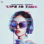 Vadim Adamov & Dinamixx - Life Is Time