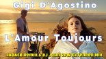 Gigi D'Agostino - L'Amour Toujours (LABACK Remix & Dj John VDW Extended Mix)