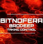 Bitnofera & BrodEEp - Taking Control