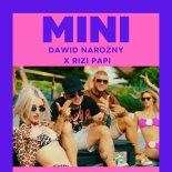 Dawid Narożny, Rizi Papi - Mini (Ona Tu Przyszła)
