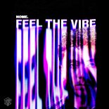 NOME - Feel The Vibe (Original Mix)