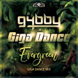 G4bby & Giga Dance - Evergreen (Giga Dance Extended Mix)