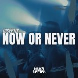 Diseptix - Now Or Never