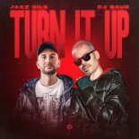 Jake Dile & DJ Baur - Turn It Up (Radio Mix)