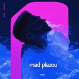 Mad Plazou - Sleep