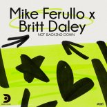 Mike Ferullo & Britt Daley - Not Backing Down