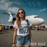 Ben Digo - Fly Me Away