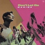 Marime - Don't Let Go