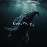 V3R - Deep Waters