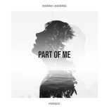 Inward Universe & MVRSXX - Part Of Me