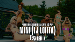 Piękni i Młodzi Dawid Narożny x Rizi Papi - Mini (Ej Lolita) (FEAR REMIX)