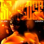 VLXN & LOVRX - So Close