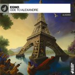 Egno - Ode To Alexandre (Original Mix)