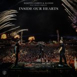 Martin Garrix & Alesso feat. Shaun Farrugia - Inside Our Hearts (Extended Mix)