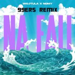 Wojtula & Nomy - Na Fali (99ers Remix Edit)